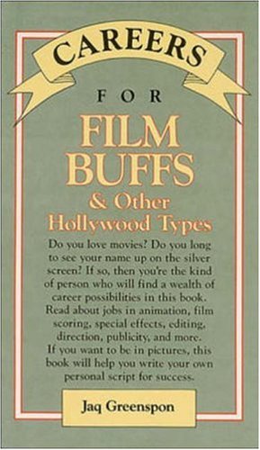 Careers for Film Buffs and Other Hollywood Types