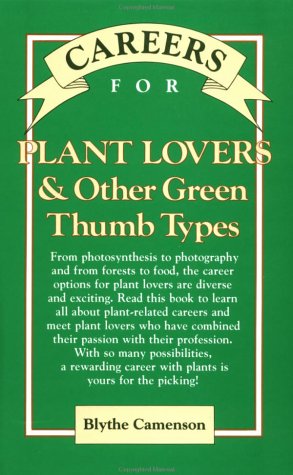 Careers for Plant Lovers &amp; Other Green Thumb Types