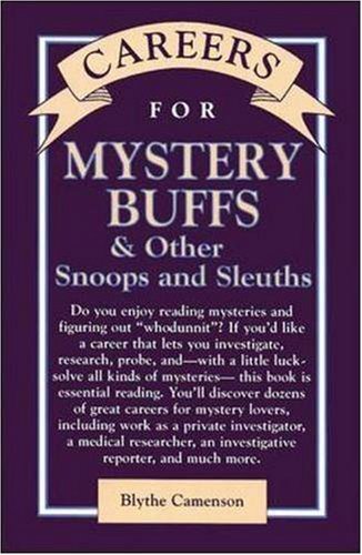 Careers for Mystery Buffs &amp; Other Snoops and Sleuths