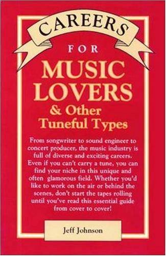 Careers for Music Lovers &amp; Other Tuneful Types