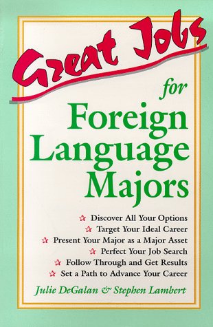 Great Jobs for Foreign Language Majors