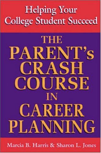 The Parent's Crash Course in Career Planning