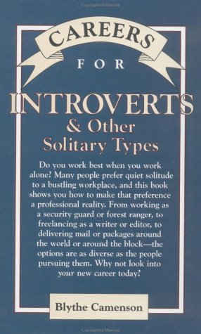 Careers for Introverts &amp; Other Solitary Types