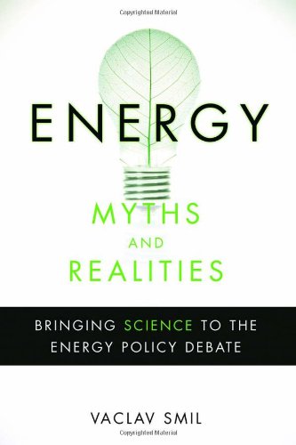 Energy Myths and Realities