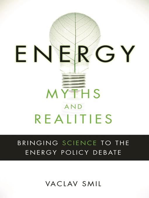 Energy Myths and Realities