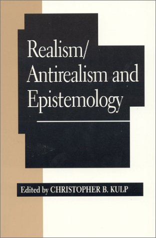 Realism/Antirealism And Epistemology