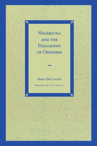 Nagarjuna and the Philosophy of Openness