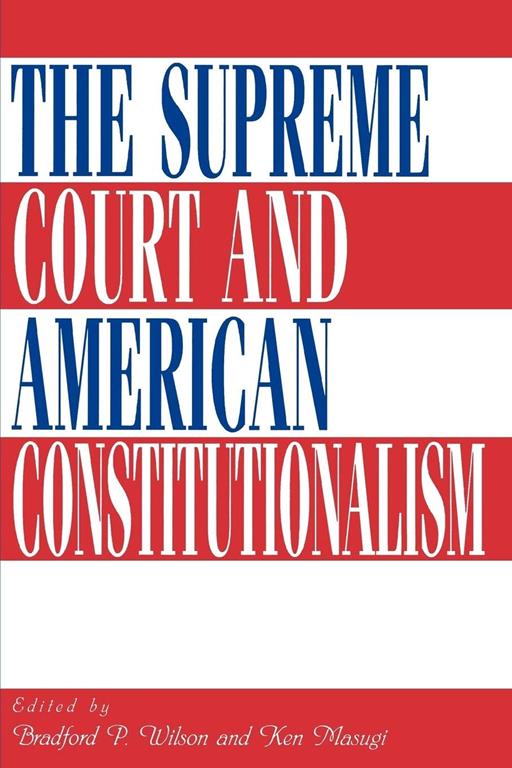 The Supreme Court and American Constitutionalism