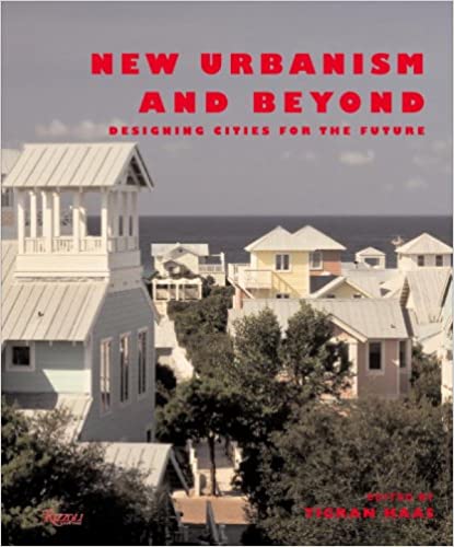 New Urbanism and Beyond