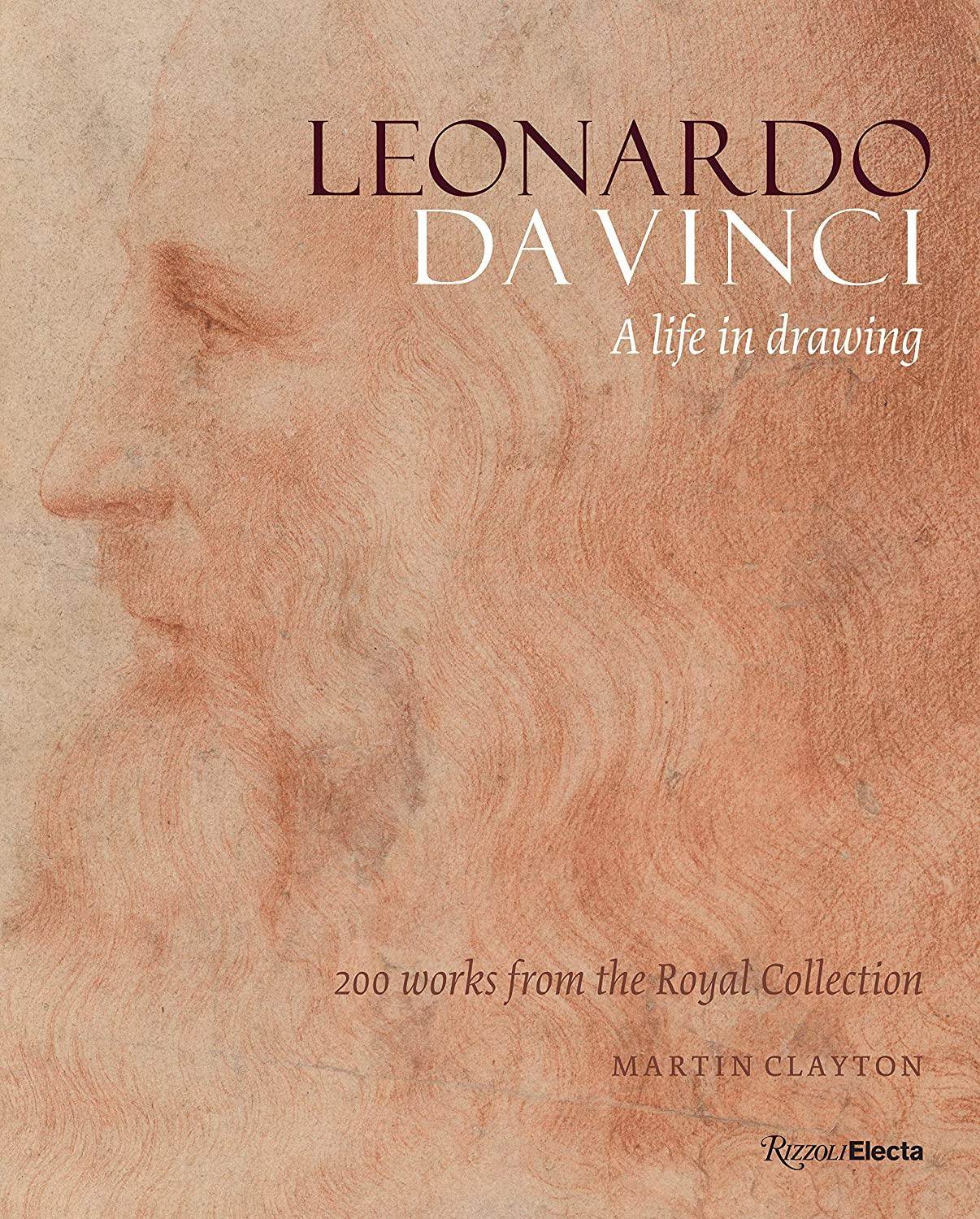 Leonardo da Vinci: A Life in Drawing