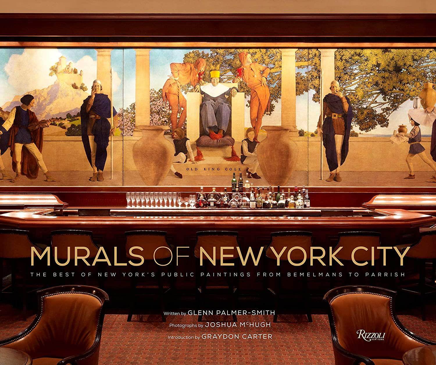 Murals of New York City: The Best of New York's Public Paintings from Bemelmans to Parrish