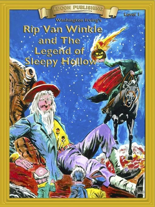 Rip Van Winkle and the Legend of Sleepy Hollow