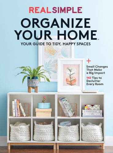 Real Simple Organize Your Home