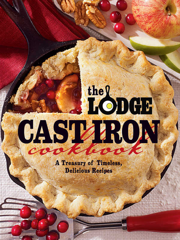 The Lodge Cast Iron Cookbook