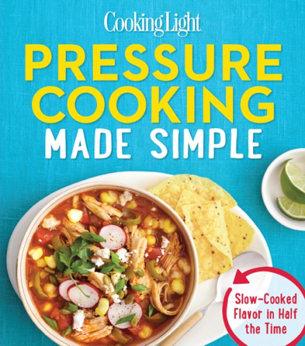 Pressure Cooking Made Simple