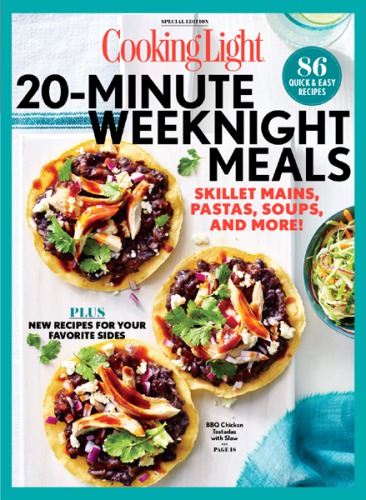 20-Minute Weeknight Meals : 86 Quick & Easy Recipes