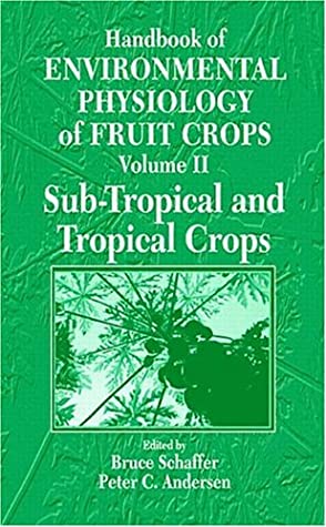 Handbook of Environmental Physiology of Fruit Crops