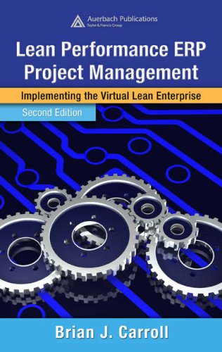 Lean Performance ERP Project Management: Implementing the Virtual Supply Chain (St. Lucie Press