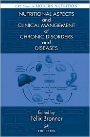 Nutritional Aspects and Clinical Management of Chronic Disorders and Diseases