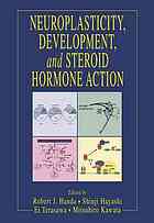 Neuroplasticity, Development, and Steroid Hormone Action