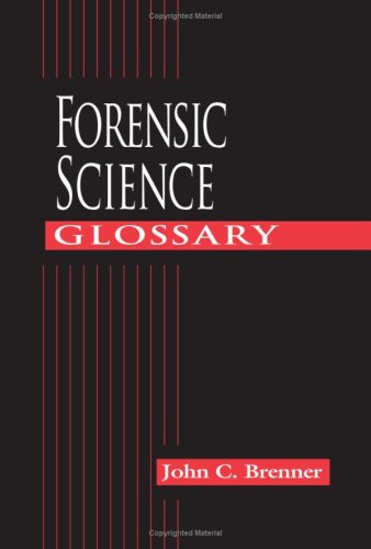 Forensic Science Glossary