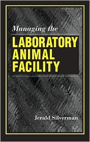 Managing the Laboratory Animal Facility