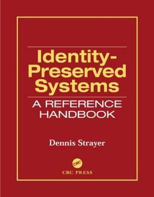 Identity-Preserved Systems