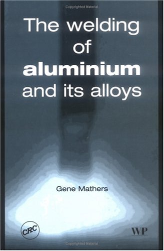 Welding of Aluminium and Its Alloys