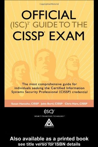 Official (Isc)2 Guide to the Cissp Exam