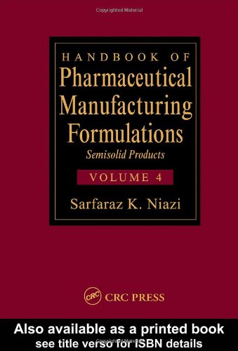 Handbook of Pharmaceutical Manufacturing Formulations, Volumes 1-6