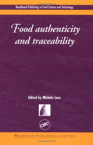 Food Authenticity and Traceability (Woodhead Publishing Series in Food Science, Technology and Nutrition)