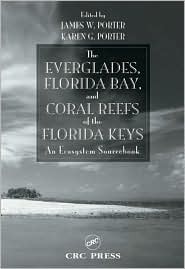 The Everglades, Florida Bay, and Coral Reefs of the Florida Keys