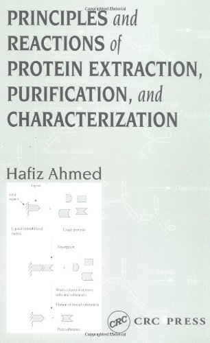 Principles and Reactions of Protein Extraction, Purification, and Characterization