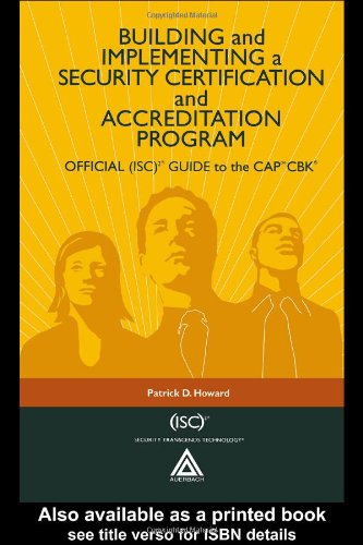 Building and Implementing a Security Certification and Accreditation Program