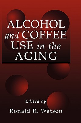 Alcohol and Coffee Use in the Aging (Modern Nutrition)