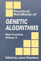 The Practical Handbook of Genetic Algorithms