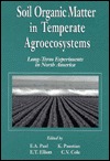 Soil Organic Matter in Temperate Agroecosystemslong Term Experiments in North America