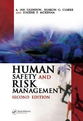 Human Safety and Risk Management, Second Edition