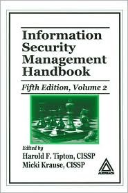 Information Security Management Handbook, Volume 2