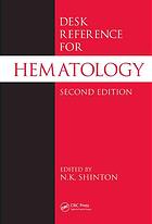 Desk Reference for Hematology, Second Edition