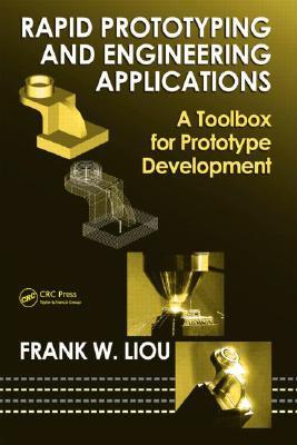 Rapid Prototyping and Engineering Applications