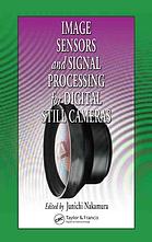 Image Sensors and Signal Processing for Digital Still Cameras