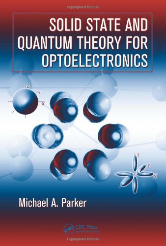 Solid State and Quantum Theory for Optoelectronics