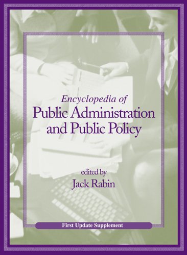 Encyclopedia of Public Administration and Public Policy, First Update Supplement