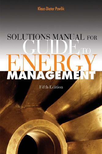 Solutions Manual For The Guide To Energy Management