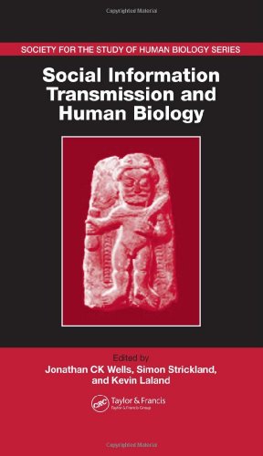 Social Information Transmission and Human Biology (Society for the Study of Human Biology Symposium Series)