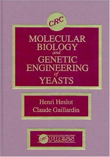 Molecular Biology And Genetic Engineering Of Yeasts