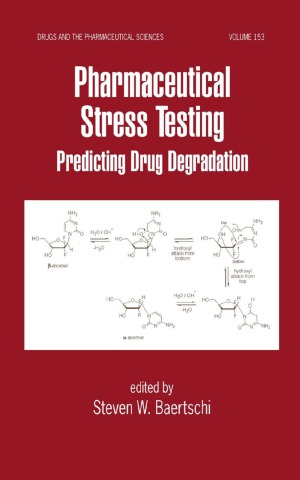 Pharmaceutical stress testing : predicting drug degradation