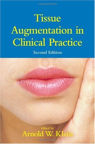 Tissue Augmentation in Clinical Practice. Basic and Clinical Dermatology Series