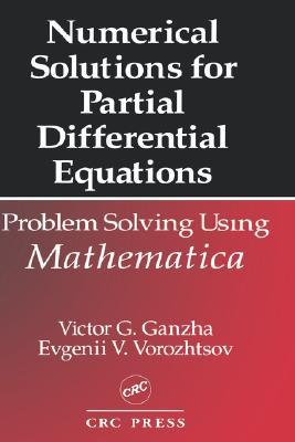 Numerical Solutions for Partial Differential Equations